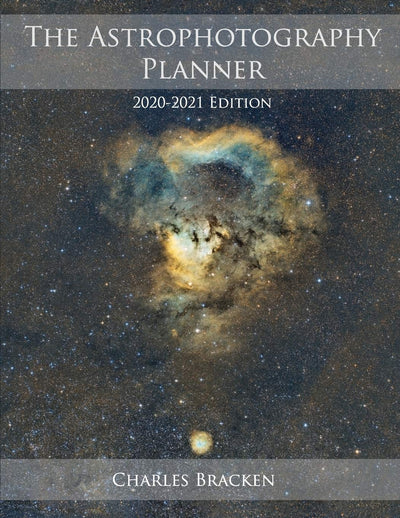 The Astrophotography Planner, 2020-2021 Edition, Charles Bracken (6795829051545)
